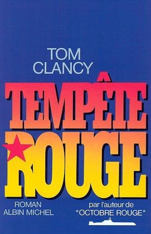 Tom Clancy: Tempête rouge (Paperback, French language, 1987, Albin Michel)