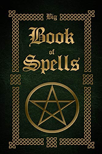 Sophia Silvervine: Big Book of Spells (Paperback, 2015, Createspace Independent Publishing Platform, CreateSpace Independent Publishing Platform)