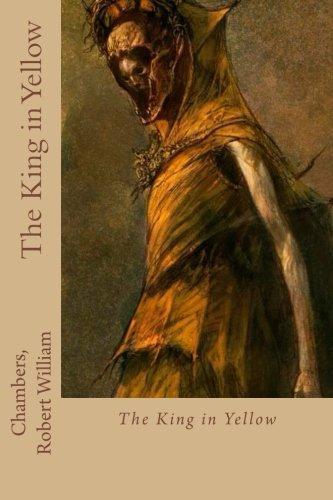 Robert William Chambers: The King in Yellow (2016)