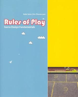 Katie Salen, Eric Zimmerman: Rules of Play (Hardcover, 2003, MIT Press)