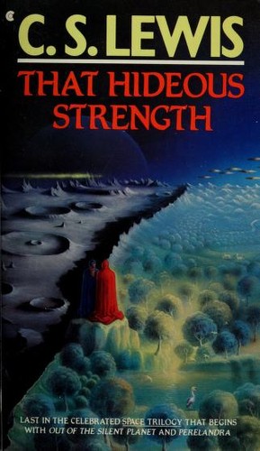 C. S. Lewis: That Hideous Strength (A Modern Fairy-Tale for Grownups) (Paperback, 1987, Scribner Paper Fiction)