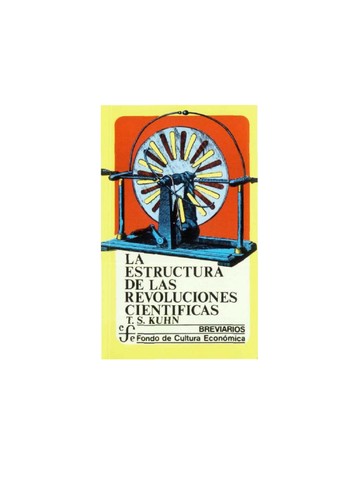 Thomas Kuhn: La estructura de las Revoluciones Cientificas (Breviarios) (Breviarios) (Spanish language, 2007, Fondo de Cultura Economica)