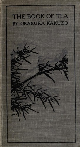 Okakura Kakuzo: The book of tea (1919, Foulis)