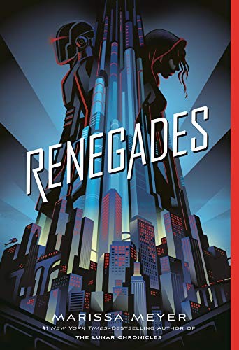 Marissa Meyer: Renegades (Paperback, 2018, Square Fish)