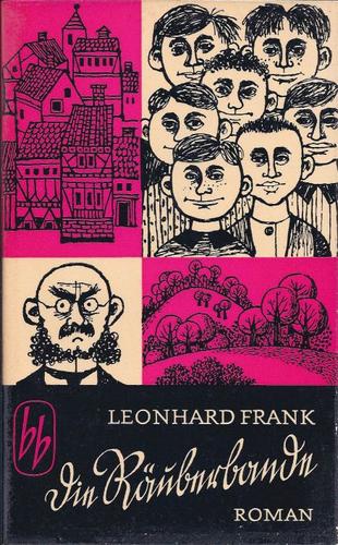 Leonhard Frank: Die Räuberbande (German language, 1961, Aufbau-Verlag)