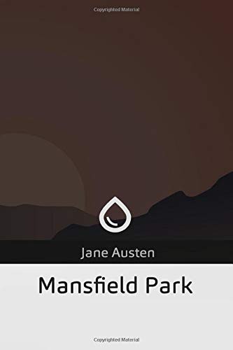 Jane Austen: Mansfield Park (Paperback, 2019, Createspace Independent Publishing Platform, CreateSpace Independent Publishing Platform)