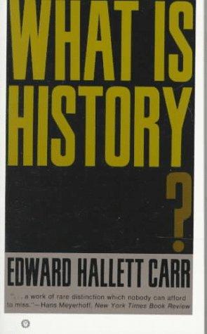 Edward Hallett Carr: What Is History? (1967, Vintage)