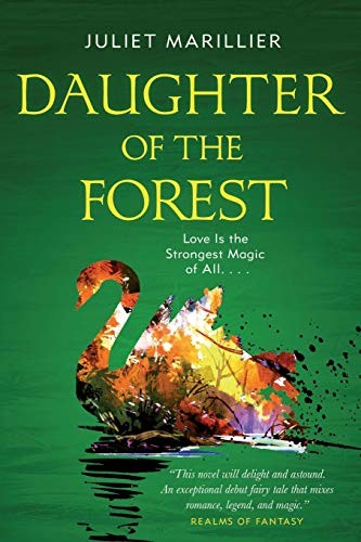 Juliet Marillier: Daughter of the Forest (Paperback, 2020, Tor Books)