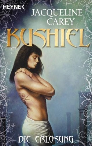 Jacqueline Carey: Kushiel - Die Erlosung: Roman (Paperback, German language, Heyne Verlag)