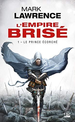 Mark Lawrence: Le prince écorché (French language, 2015, Bragelonne)