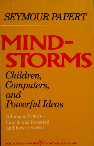 Seymour Papert: Mindstorms (1980, Basic Books)