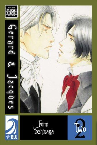 Fumi Yoshinaga: Gerard & Jacques Volume 2 (Paperback, 2006, Blu)