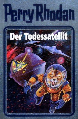 Perry Rhodan, Bd.46, Der Todessatellit (Hardcover, 1993, Verlagsunion Pabel Moewig KG Moewig, Neff Hestia)
