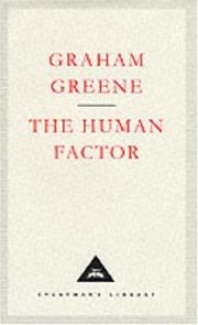 Graham Greene: The Human Factor (Everyman's Library Classics) (1992, Everyman's Library)