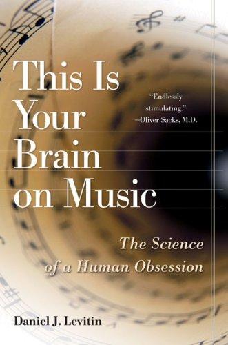 Daniel J. Levitin: This Is Your Brain on Music (2007, Penguin Audio)