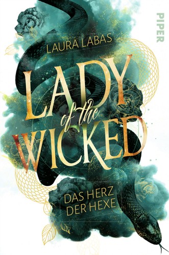 Laura Labas: Das Herz der Hexe: Lady of the Wicked #1 (German language, 2021, Piper Verlag)