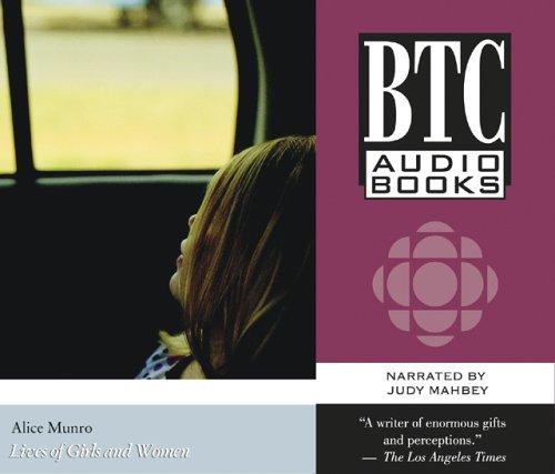 Alice Munro: Lives of Girls and Women (AudiobookFormat, 2005, BTC Audiobooks)