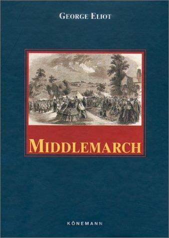 George Eliot: Middlemarch (Baker Classics Collection) (2001, Baker Book House)