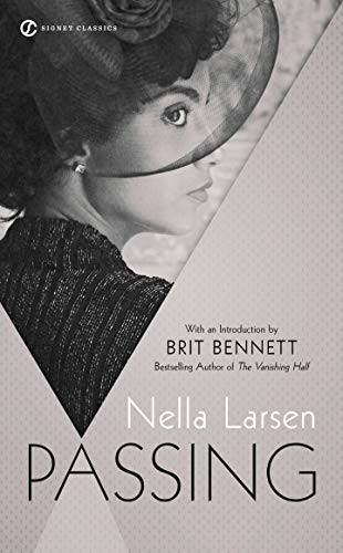 Brit Bennett, Nella Larsen: Passing (Paperback, 2021, Signet)