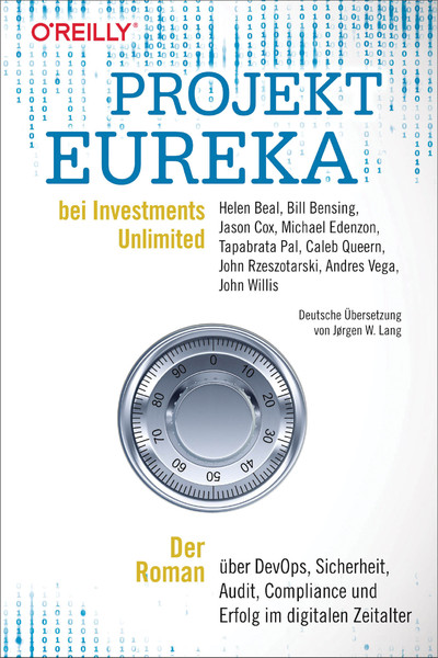 Helen Beal, Bill Bensing, Jason Cox, Michael Edenzon, Tapabrata Pal, Caleb Queern, John Rzeszotarski, Andres Vega, John Willis: Projekt Eureka bei Investments Unlimited (EBook, Deutsch language, O'Reilly)