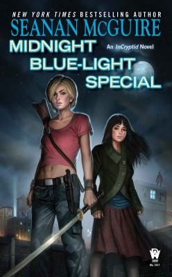 Seanan McGuire: Midnight Blue-Light Special (2013, Daw Books)
