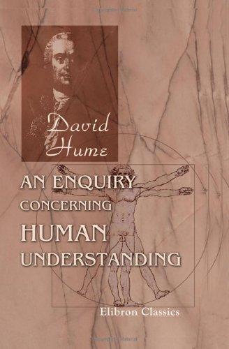 David Hume: An Enquiry Concerning Human Understanding (2005, Adamant Media Corporation)