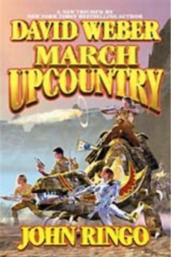 John Ringo, David Weber: March Upcountry (March Upcountry (Paperback)) (Paperback, 2002, Baen)