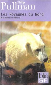 Philip Pullman: Les royaumes du nord (French language, 1998, Gallimard Jeunesse)