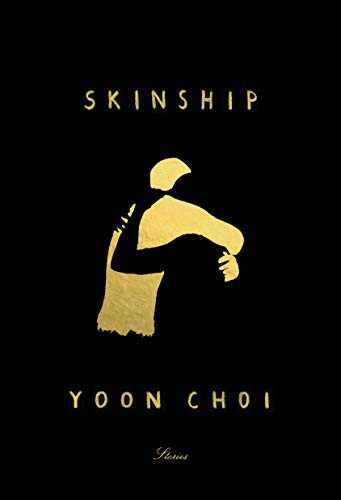 Yoon Choi: Skinship (Hardcover, 2021, Knopf)