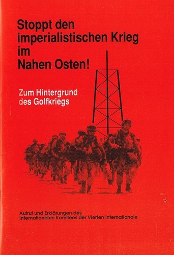 International Committee of the Fourth International: Stoppt den imperialistischen Krieg im Nahen Osten! (Paperback, German language, 1991, Arbeiterpresse Verlag)