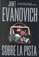 Janet Evanovich, Patricia Anton De Vez Ayala-Duarte: Sobre la pista (High Five) (Hardcover, Spanish language, 2001, Alfaguara)