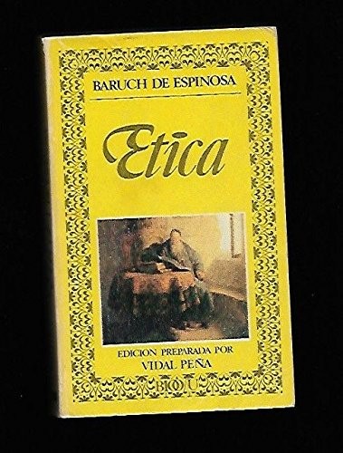 Benedictus de Spinoza: Etica (Spanish language, 1975, Editora Nacional)