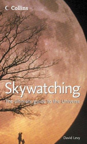 David H. Levy: Skywatching (Hardcover, 2005, Collins)
