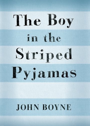 John Boyne: The Boy in the Striped Pyjamas (2007, Oxford University Press)