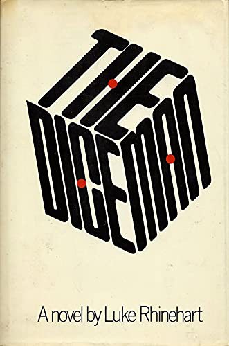 Luke Rhinehart: Dice Man (Hardcover, 1971, William Morrow)