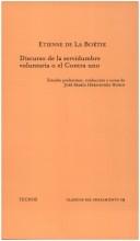 Étienne de La Boétie: Discurso De La Servidumbre Voluntaria O El Contra Uno (Clasicos) (Paperback, Portuguese language, 2005, Tecnos)