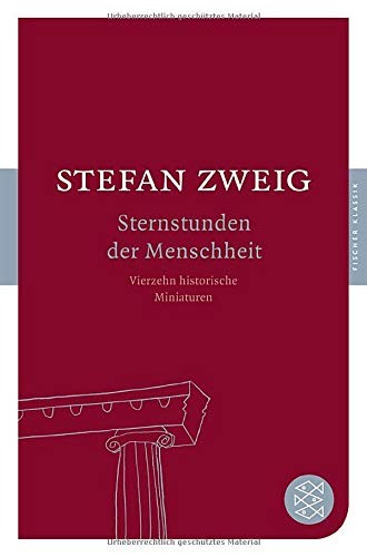 Stefan Zweig: Sternstunden der Menschheit (Paperback, 2009, Brand: Fischer Taschenbuch Vlg., FISCHER Taschenbuch)