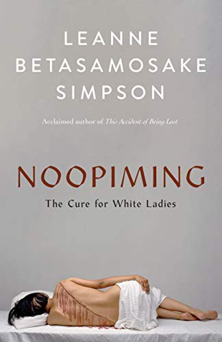 Leanne Betasamosake Simpson: Noopiming (Paperback, 2020, House of Anansi Press)