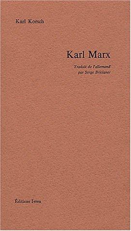 Karl Korsch: Karl Marx (Paperback, French language, 1971, Gérard Lebovici)