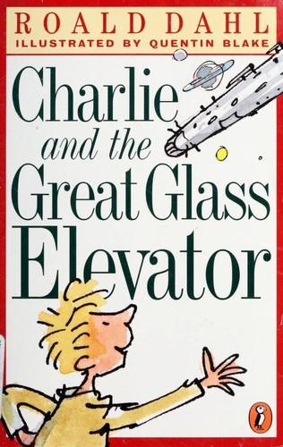 Roald Dahl: Charlie and the great glass elevator (1998, Puffin Books)