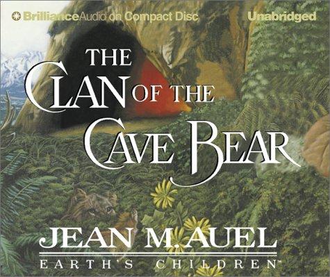 Jean M. Auel: Clan of the Cave Bear, The (Earth's Children®) (AudiobookFormat, 2002, CD Unabridged)