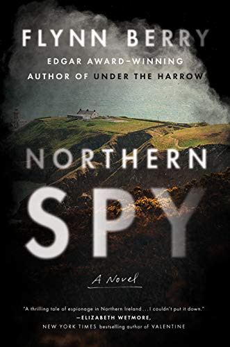 Flynn Berry: Northern Spy (Hardcover, 2021, Viking)