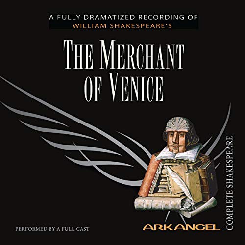 William Shakespeare, A Full Cast, E a Copen, Wheelwright, Pierre Arthur Laure, Haydn Gwynne: The Merchant of Venice Lib/E (AudiobookFormat, 2005, Arkangel)