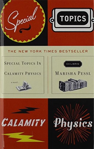 Marisha Pessl: Special Topics in Calamity Physics (Hardcover, 2008)