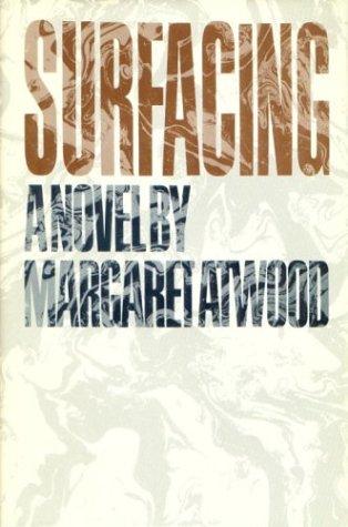 Margaret Atwood: Surfacing (Hardcover, 1972, McClelland and Stewart)