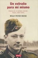 Willy Peter Reese: Un Extrano Para Mi Mismo/ A Stranger for Myself (Historias / Stories) (Hardcover, Spanish language, 2005, Debate Editorial)