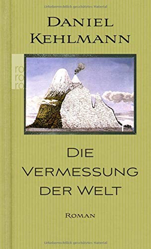 Daniel Kehlmann: Die Vermessung der Welt (Hardcover, 2009, Rowohlt Taschenbuch)