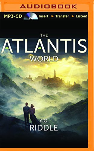 Stephen Bel Davies, A. G. Riddle: The Atlantis World (AudiobookFormat, 2015, Audible Studios on Brilliance, Audible Studios on Brilliance Audio)