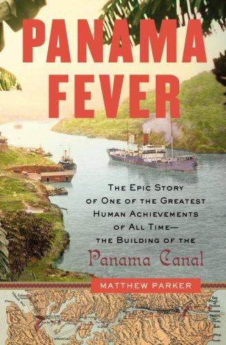 Matthew Parker, Matthew Parker: Panama Fever (Hardcover, 2007, Doubleday)