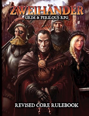 Daniel D. Fox: ZWEIHANDER Grim and Perilous RPG (2019, Andrews McMeel Publishing)